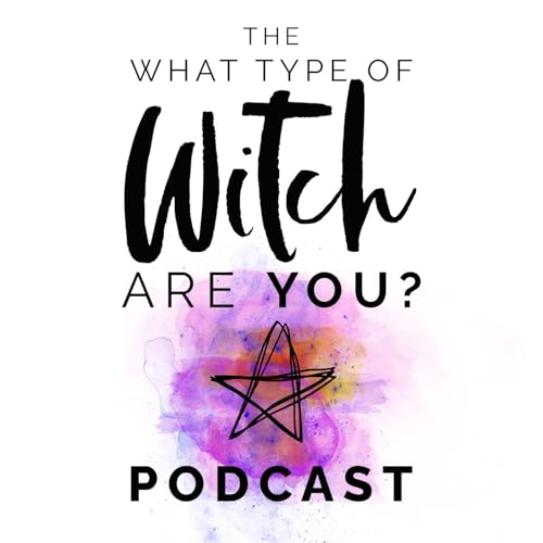 『The What Type of Witch Are You Podcast』のカバーアート