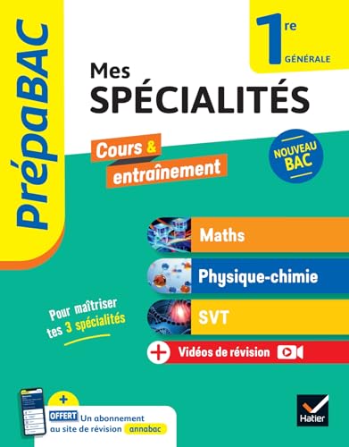 Prépabac - Mes spécialités Maths, Physique-chimie, SVT 1re générale - 2025-2026: tout-en-un (programme de Première)
