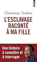 L'esclavage raconté à ma fille 2757858521 Book Cover
