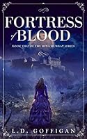 Fortress of Blood: Mina Murray Book 2 154555501X Book Cover