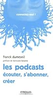 Les podcasts Ecouter, s'abonner, créer 2212117248 Book Cover