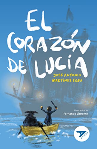 El corazón de Lucía: 116 (Ala Delta - Serie Azul)