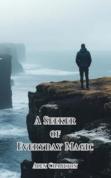 Paperback A Seeker of Everyday Magic Book