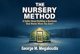 The Nursery Method: A Fable About Building a Business That Works When You Don’t (English Edition)