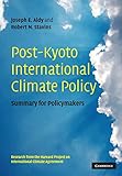 Post-Kyoto International Climate Policy: Summary for Policymakers - Herausgeber: Joseph E. Aldy 