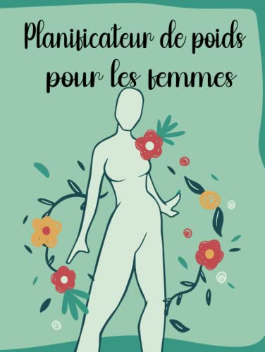 Planificateur de poids pour femmes: Agenda Minceur, Planificateur de régime