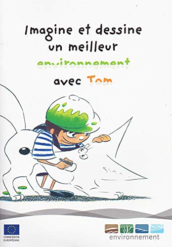 Imagine et dessine un meilleur environnment avec Tom