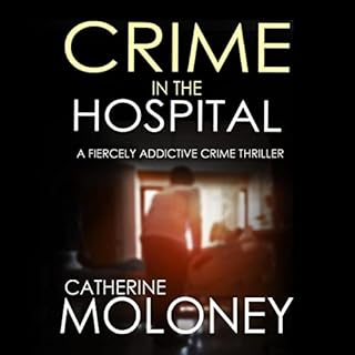 Crime in the Hospital Audiolibro Por Catherine Moloney arte de portada