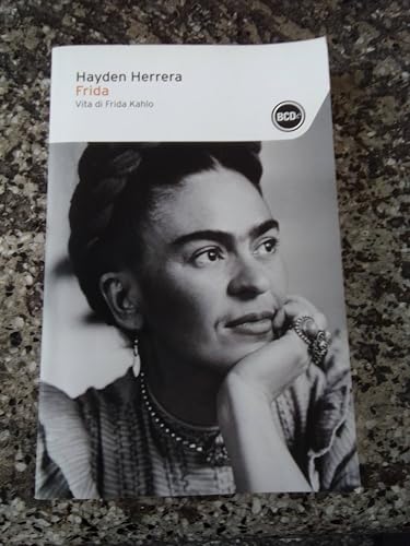 Frida. Vita di Frida Kahlo
