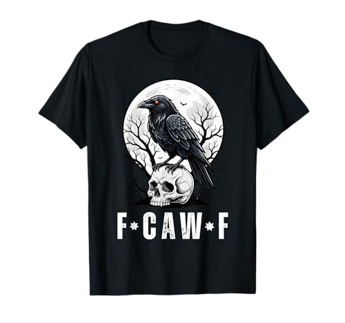 F Caw F Funny Black Bird Crow Halloween Gothique Adulte Humour T-Shirt