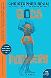 Gods and Monsters: The Acclaimed Novel of the Haunted Frankenstein Director's Dangerous Friendship in 1957