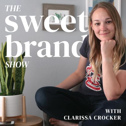 The Sweet Brand Show - Branding, Marketing, Creative Business Podcast for Entrepreneurs Titelbild