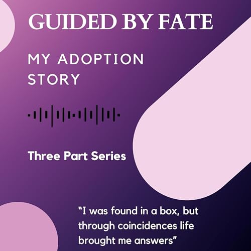 Guided By Fate: My Adoption Story cover art