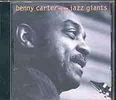 CARTER,BENNY - And The Jazz Giants - Amazon.com Music