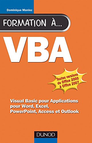 Télécharger Formation à VBA - 2ème édition - pour Word, Excel, Access: pour Word, Excel, Access Livre eBook France