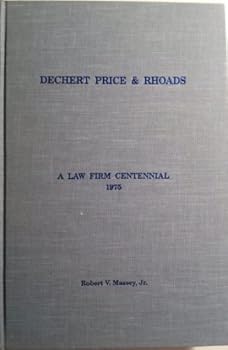 Hardcover Dechert Price & Rhoads: A Law Firm Centennial 1975 [Unknown] Book