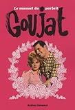  Le manuel du parfait goujat