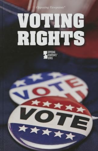 Voting Rights (Opposing Viewpoints)