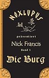 Cover zum Buch Nick Francis 1. Die Burg