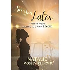 See You Later Audiobook By Natalie Mosley Klenotic cover art