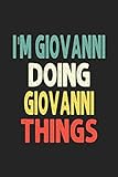 i'm giovanni doing giovanni things: personalized wife women girl men notebook giovanni journal a beautiful: lined notebook / journal gift, iris journal wife women girl men, gift, journal, college