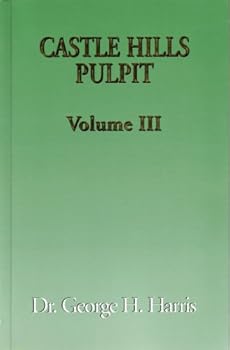 Castle Hills Pulpit Volume 3 from First Baptist Church San Antonio