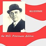  The Willi Ostermann Edition