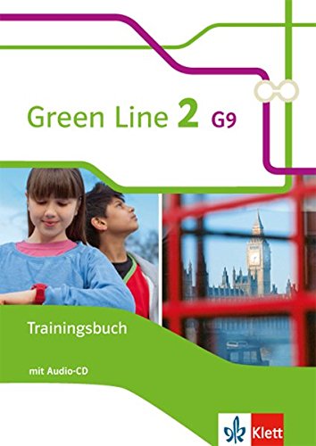 Green Line 2 G9: Trainingsbuch mit Audio-CD Klasse 6 (Green Line G9. Ausgabe ab 2015) Green Line 2 G9: Trainingsbuch mit Audio-CD Klasse 6 (Green Line G9. Ausgabe ab 2015)