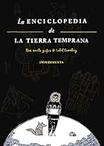 La Enciclopedia de la Tierra Temprana: 8 (El chico amarillo)