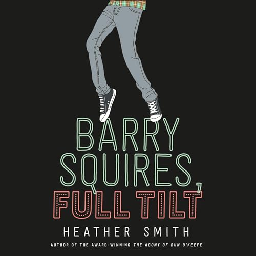 Barry Squires, Full Tilt by Heather Smith episode artwork
