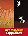 Art Museum Opposites