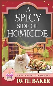 A Spicy Side of Homicide (An Ivy Creek Cozy Mystery)