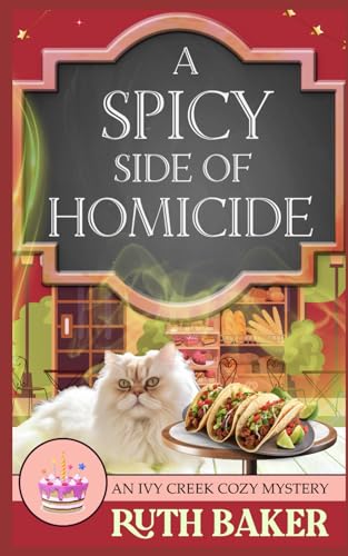 A Spicy Side of Homicide (An Ivy Creek Cozy Mystery)