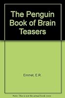The Penguin Book of Brain Teasers 0140070931 Book Cover