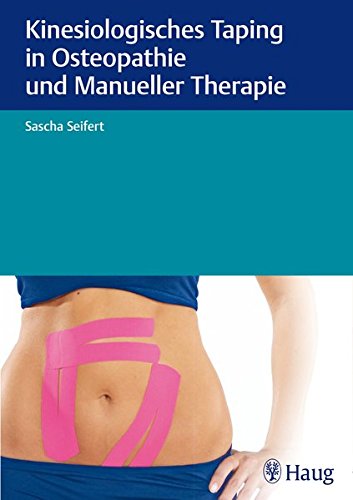 Preisvergleich Produktbild Kinesiologisches Taping in Osteopathie und Manueller Therapie
