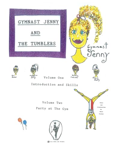 Gymnast Jenny And The Tumblers, Volume One, Introduction and Skills, Volume Two, Party at The Gym