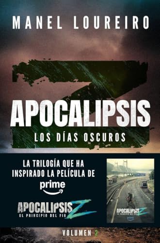 Apocalipsis Z. Los días oscuros: 2 (Literatura fantástica)