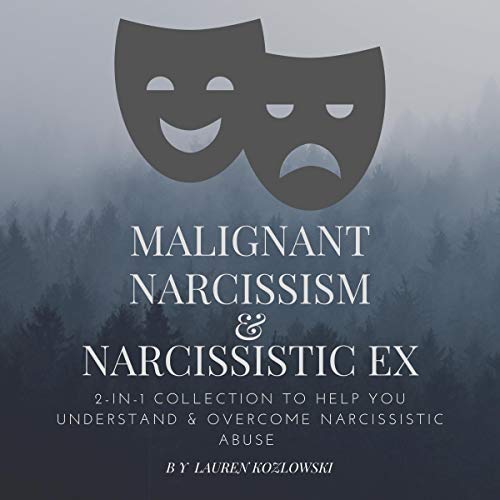 Malignant Narcissism Understanding and