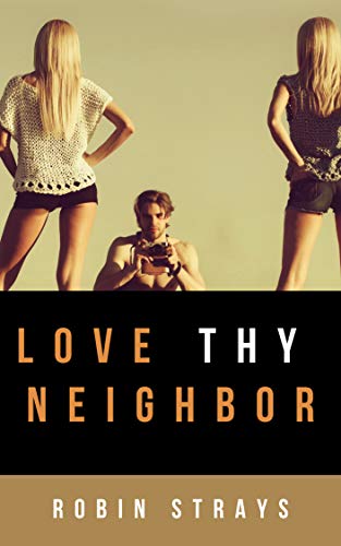 Amazon.com: Love Thy Neighbor: Menage Romance Novel eBook : Strays ...