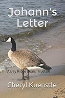 Johann's Letter: A Bay Ridge Bears’ Truetale 1976599210 Book Cover