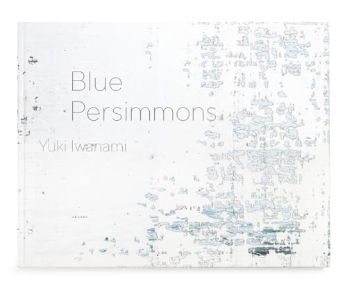 Blue Persimmons 青い柿