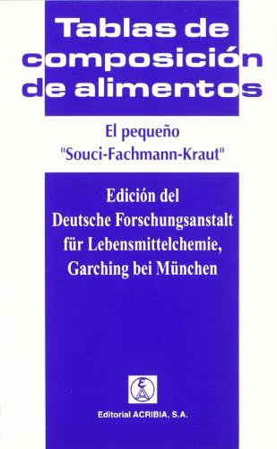 El pequeño Souci Fachmann Kraut: tablas de composición de alimentos (Spanish Edition)