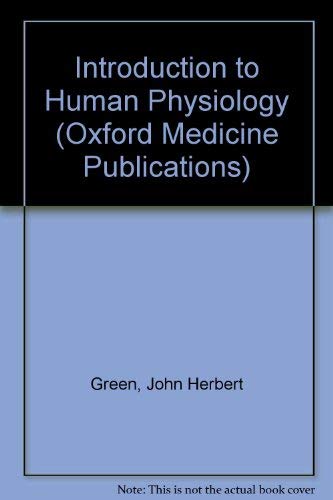 An introduction to human physiology (Oxford Medical publications ...