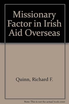 Paperback The missionary factor in Irish aid overseas Book