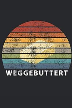 Weggebuttert: Wochenkalender A5 für Tattoofrei Liebhaber und Reinhäuter I Wegbuttern I Weggebuttert  I A5 (6x9 inch.) I Geschenk I 120 Seiten I Wochenplaner (German Edition)