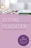  Kleine Fluchten für Verliebte: Die schönsten nordeutschen Hotels und Pensionen mit romantischem Flair