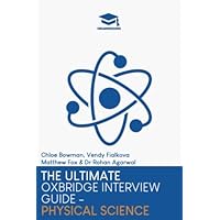 The Ultimate Oxbridge Interview Guide: Physical Science