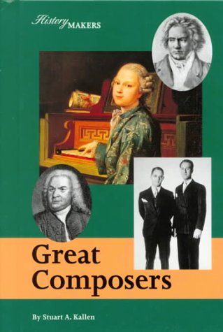 History Makers - Great Composers 1560066695 Book Cover