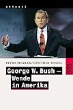 George W. Bush - Wende in Amerika