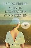 Guía de lugares que ya no existen (Narrativa contemporánea)